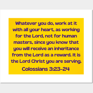 Bible Verse Colossians 3:23 Posters and Art